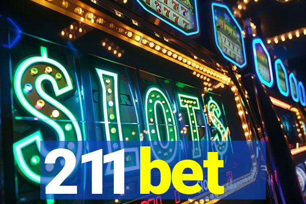 211 bet